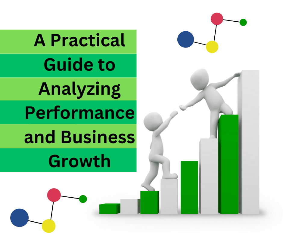 A-Practical-Guide-to-Analyzing-Performance-and-Business-Growth